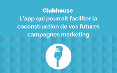 Clubhouse : un atout pour votre stratégie marketing