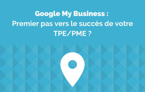 Google My Business : booster votre référencement local !
